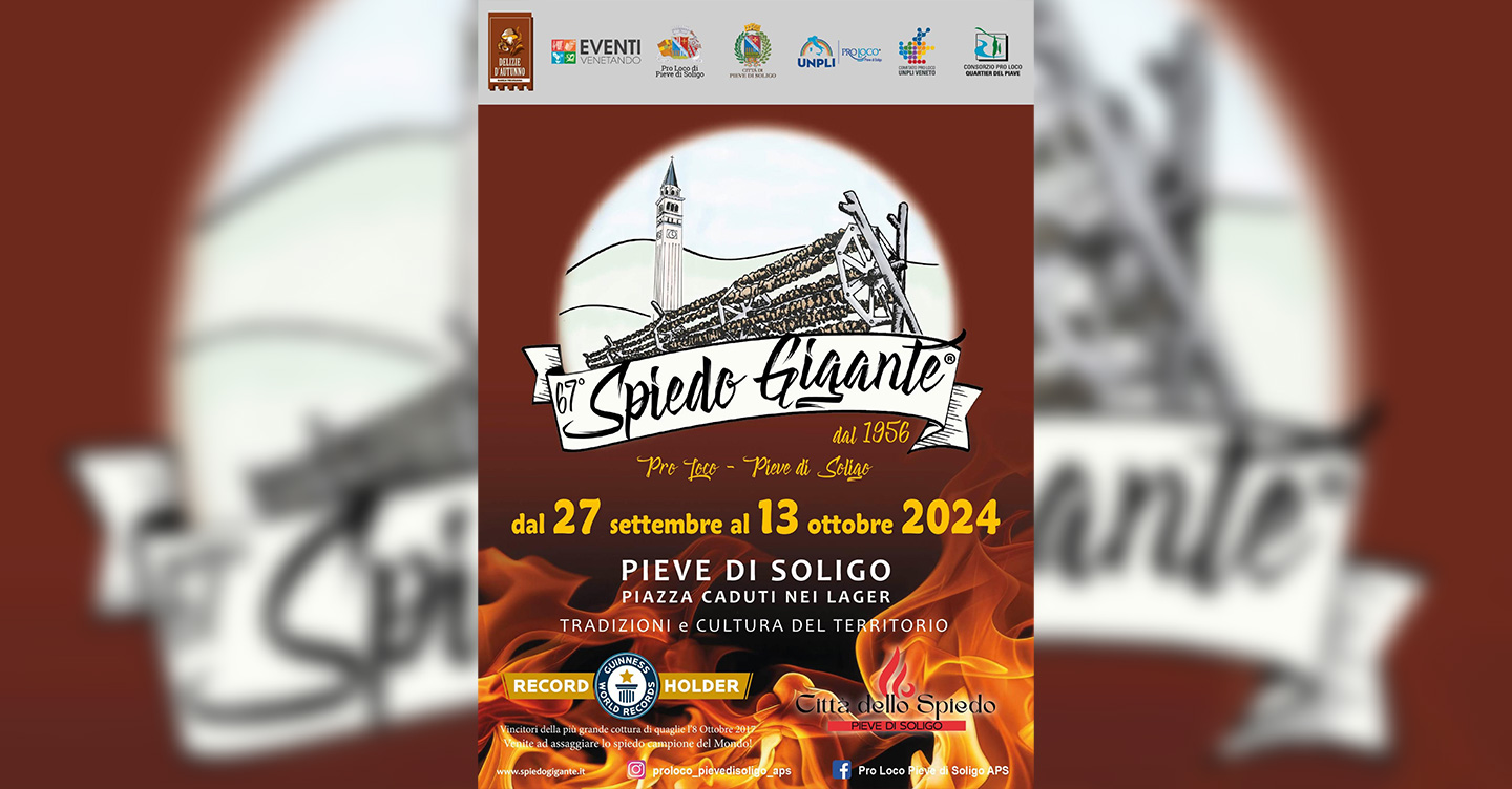 Programma del 67esimo Spiedo Gigante 2024 di Pieve di Soligo